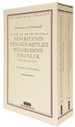 Yeni Kıta’nın Tün – Gün Eşitliği Bölgelerine Yolculuk 1799-1800-1801-1802-1803-1804 Yıllarında Zam - Yapı Kredi Yayınları