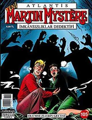 Yeni Martin Mystere Sayı: 105 Ölümsüzlerin Gecesi - Lal Kitap