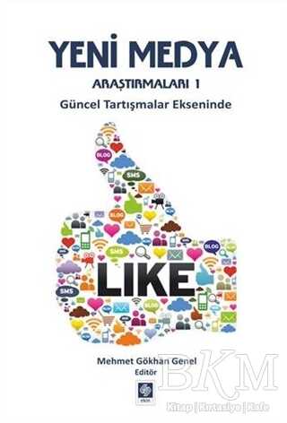 Yeni Medya Araştırmaları 1 - Ekin Basım Yayın