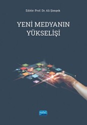 Yeni Medyanın Yükselişi - Nobel Akademik Yayıncılık