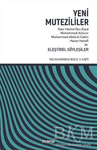 Yeni Mutezililer - Mana Yayınları