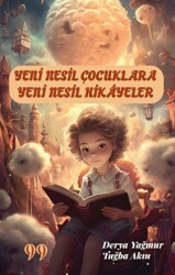 Yeni Nesil Çocuklara Yeni Nesil Hikayeler - Doksan Dokuz Yayınları