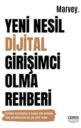 Yeni Nesil Dijital Girişimci Olma Rehberi - Ceres Yayınları