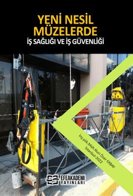 Yeni· Nesi·l Müzelerde İş Sağlığı ve İş Güvenliği - 1