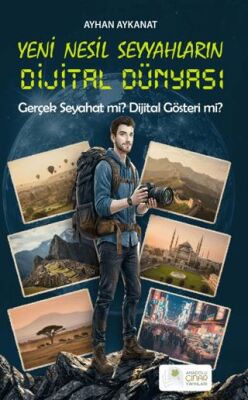 Yeni Nesil Seyyahların Dijital Dünyası - 1