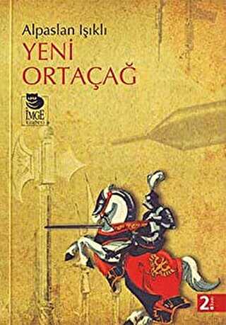 Yeni Ortaçağ - İmge Kitabevi Yayınları