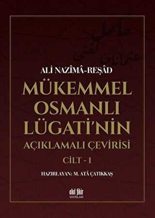 Mükemmel Osmanlı Lügati`nin Açıklamalı Çevirisi Cilt 2 - Akıl Fikir Yayınları