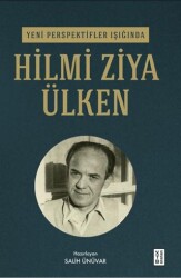 Yeni Perspektifler Işığında Hilmi Ziya Ülken - Ketebe Yayınları