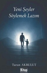 Yeni Şeyler Söylemek Lazım - Kitap Dünyası Yayınları