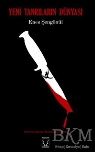 Yeni Tanrıların Dünyası - Karakum Yayınevi
