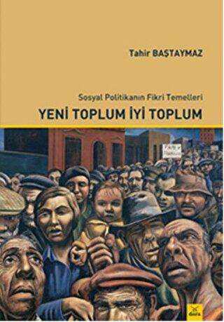 Yeni Toplum İyi Toplum - Dora Basım Yayın