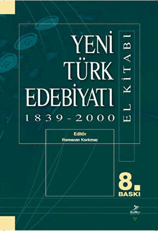 Yeni Türk Edebiyatı 1839 - 2000 El Kitabı