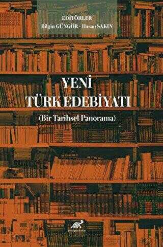 Yeni Türk Edebiyatı Bir Tarihsel Panorama