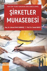 Yeni Türk Ticaret Kanununa Göre Güncellenmiş Şirketler Muhasebesi - Detay Yayıncılık