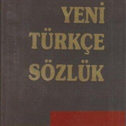 Yeni Türkçe Sözlük 6-7-8 Ortaöğretim - Bilim ve Kültür Yayınları