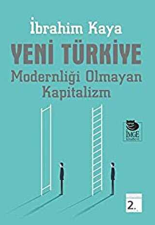 Yeni Türkiye Modernliği Olmayan Kapitalizm