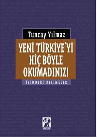 Yeni Türkiye`yi Hiç Böyle Okumadınız! - İştirak Yayınevi