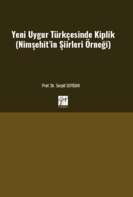 Yeni Uygur Türkçesinde Kiplik Nimşehit’in Şiirleri Örneği - 1