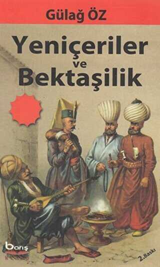 Yeniçeriler ve Bektaşilik - Barış Kitap