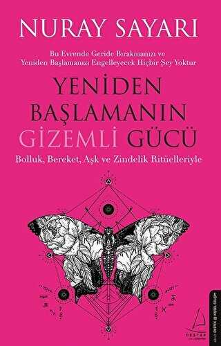 YENİDEN BAŞLAMANIN GİZEMLİ GÜCÜ - Destek Yayınları