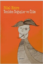 Yeniden Doğuşlar Ve Ölüm - İkinci Adam Yayınları