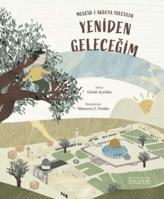 Yeniden Geleceğim – Mescid-i Aksa’ya Yolculuk - 1