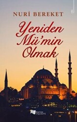 Yeniden Mü`min Olmak - Karina Yayınevi