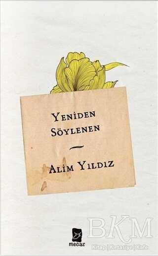 YENİDEN SÖYLENEN - Mecaz Yayınları