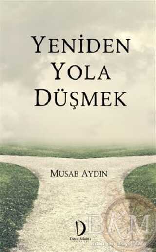 Yeniden Yola Düşmek - Dava Adamı Yayınları
