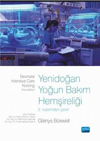 Yenidoğan Yoğun Bakım Hemşireliği - Nobel Akademik Yayıncılık