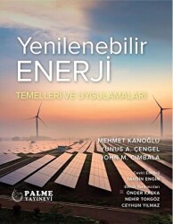 Yenilenebilir Enerji Temelleri ve Uygulamaları - Palme Yayıncılık