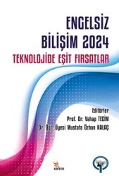 Engelsiz Bilişim 2024: Teknolojide Eşit Fırsatlar - Kriter Yayınları