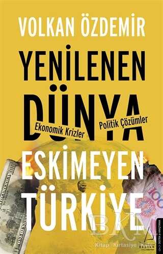 Yenilenen Dünya Eskimeyen Türkiye - Destek Yayınları