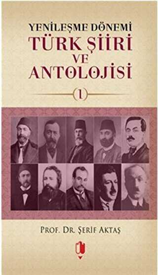 Yenileşme Dönemi Türk Şiiri ve Antolojisi Cilt: 1