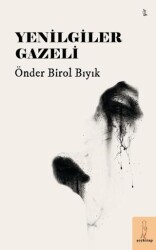 Yenilgiler Gazeli - Şey Kitap