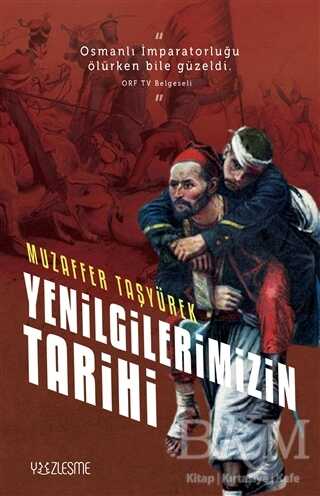 Yenilgilerimizin Tarihi - Yüzleşme Yayınları
