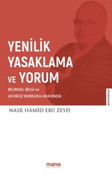 Yenilik Yasaklama ve Yorum - Mana Yayınları