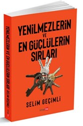Yenilmezlerin Ve En Güçlülerin Sırları - Kitapita