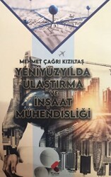 Yeniyüzyılda Ulaştırma ve İnşaat Mühendisliği - Klaros Yayınları