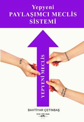 Yepyeni Paylaşımcı Meclis Sistemi - 1