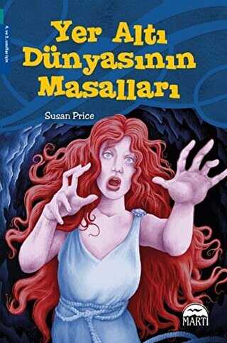 Yer Altı Dünyasının Masalları - Martı Çocuk Yayınları