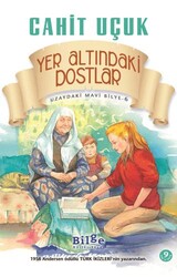 Yer Altındaki Dostlar - Bilge Kültür Sanat