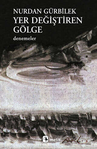 Yer Değiştiren Gölge - Metis Yayınları