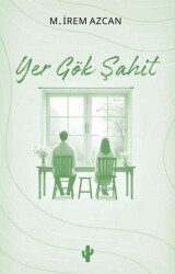 Yer Gök Şahit - Kaktüs Sanat