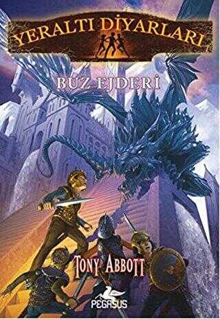 Yeraltı Diyarları 4: Buz Ejderi - Pegasus Çocuk Yayınları