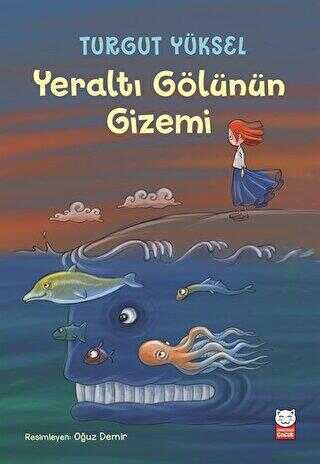 Yeraltı Gölünün Gizemi - Kırmızı Kedi Çocuk