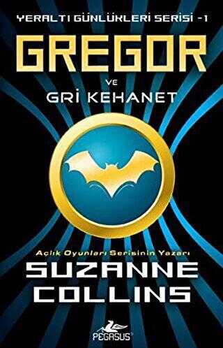 Gregor ve Gri Kehanet - Pegasus Çocuk Yayınları