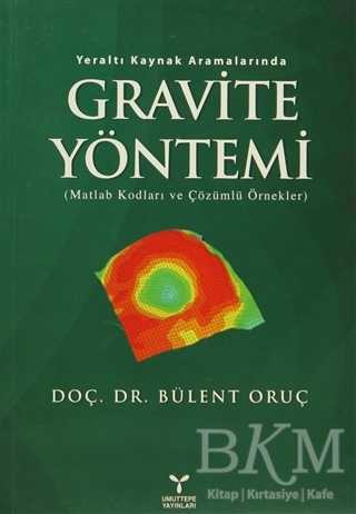 Yeraltı Kaynak Aramalarında Gravite Yöntemi - Umuttepe Yayınları