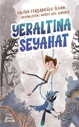 Yeraltına Seyahat - Mecaz Çocuk