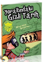 Yeraltındaki Gizli Tarih - Metin ve Ekibi Macera Peşinde 4 - Çamlıca Çocuk Yayınları